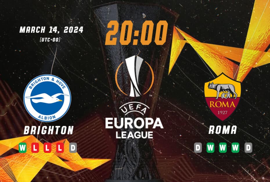 Nhận định Brighton vs AS Roma Europa League