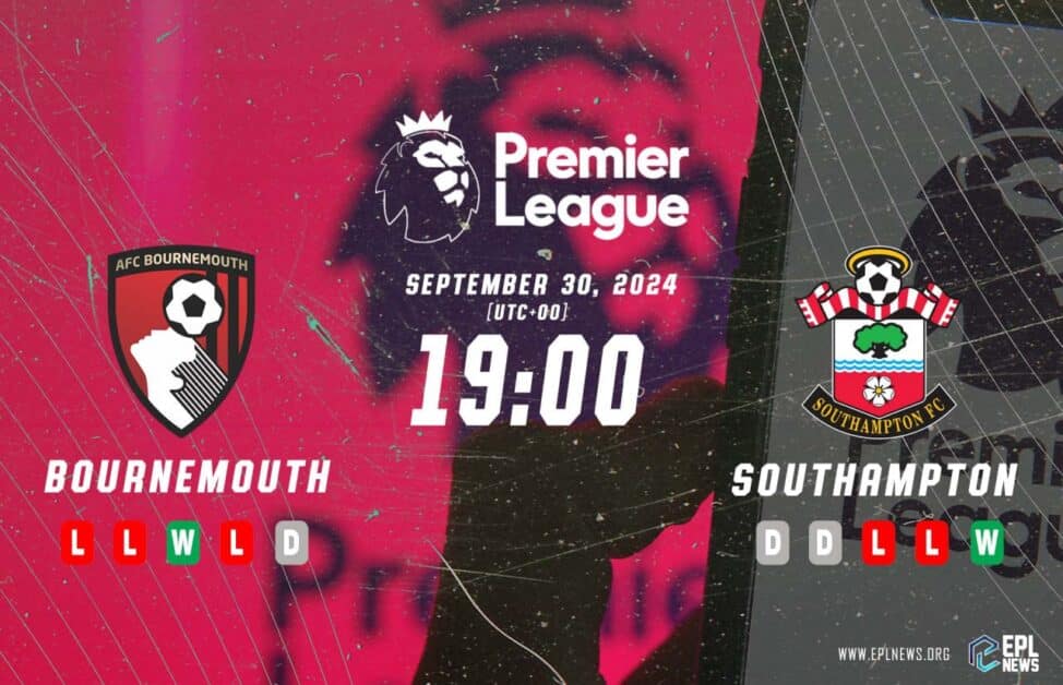 Nhận định Bournemouth vs Southampton