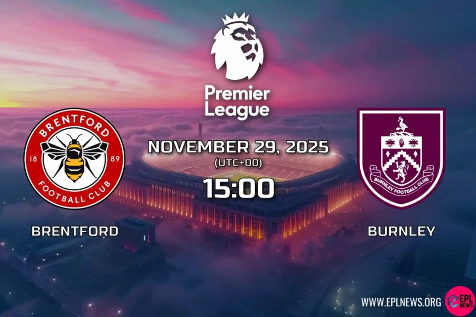 Xem trước trận đấu Brentford vs Burnley: Những kẻ đấu tranh đụng độ tại Gtech