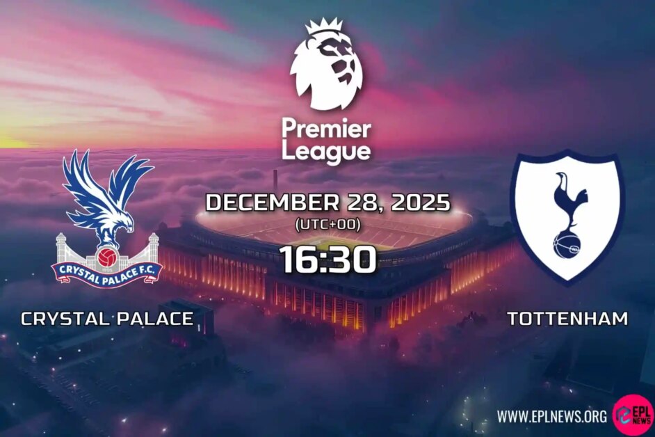 Xem trước Crystal Palace vs Tottenham: Bên nào lộn ngược sẽ chiếm ưu thế tại Selhurst Park?