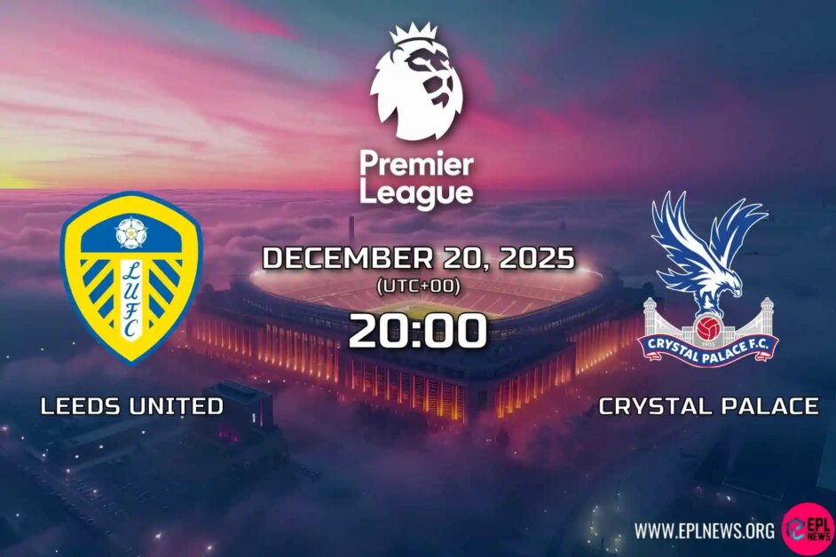 Xem trước trận đấu giữa Leeds vs Crystal Palace: Farke có thể giữ được khoảng thời gian tốt đẹp ở Elland Road không?