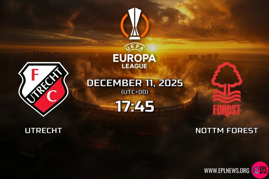 Xem trước Utrecht vs Nottingham Forest: Chuyến du hành phụ của Dyche tới những người Hà Lan không bay
