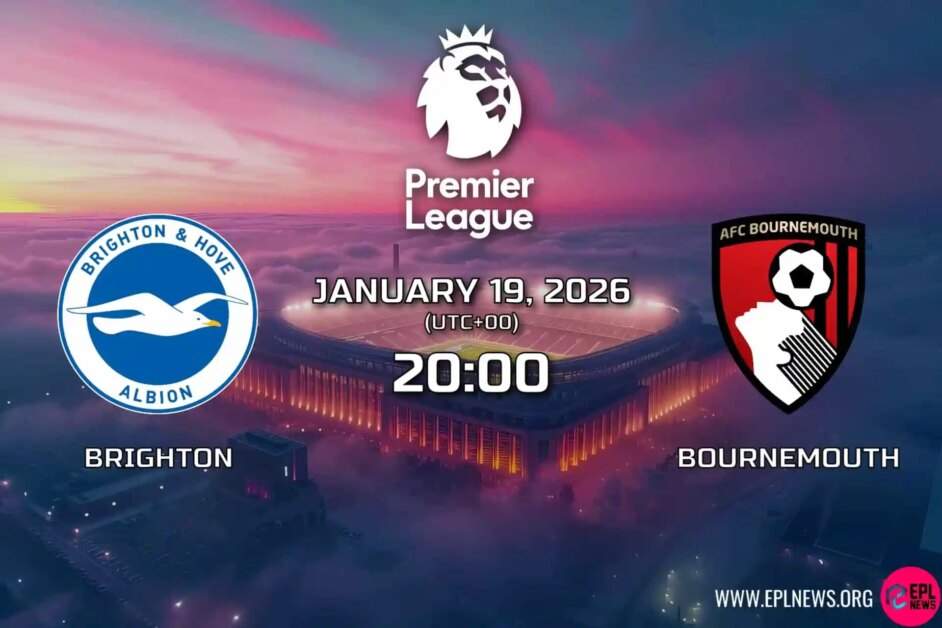 Xem trước Brighton vs Bournemouth: Trận đấu ở Bờ Nam tại Amex