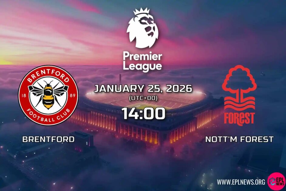 Xem trước trận đấu Brentford vs Nottingham Forest: Liệu những chú ong có thể tiếp tục tiến tới châu Âu với chiến thắng trước Dyche?