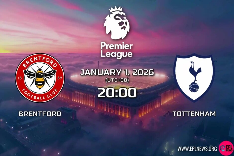 Xem trước trận đấu Brentford vs Tottenham: Những chú ong đuổi theo châu Âu tiếp đón Spurs trong trận đấu quan trọng