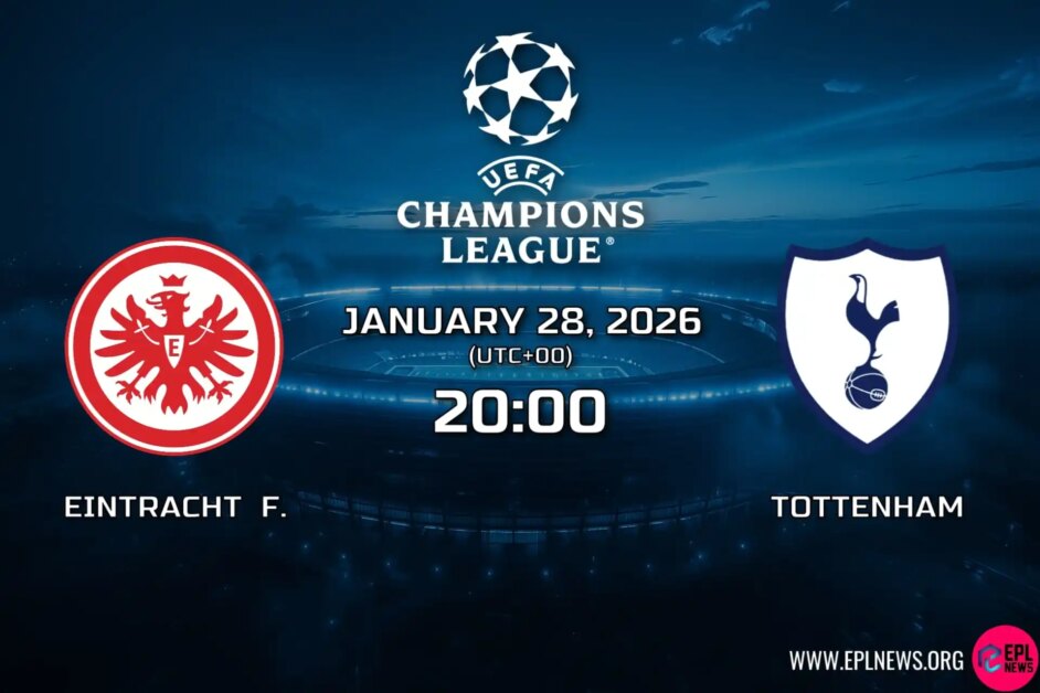 Xem trước Eintracht Frankfurt vs Tottenham: Spurs tìm kiếm điểm ở Đức để lọt vào top 8