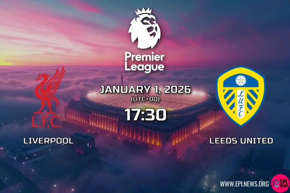 Xem trước Liverpool vs Leeds: Quỷ đỏ hồi sinh tiếp đón đội bóng của Farke vào ngày đầu năm mới