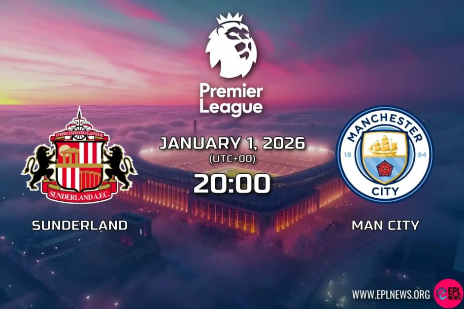 Xem trước Sunderland vs Manchester City: Liệu Man City có thể tiếp tục giành chiến thắng trước Những chú mèo đen bướng bỉnh?