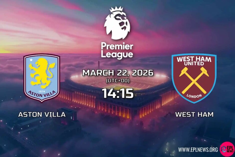 Xem trước Aston Villa vs West Ham: Hammers có thể tận dụng ưu thế của Villa ở châu Âu?