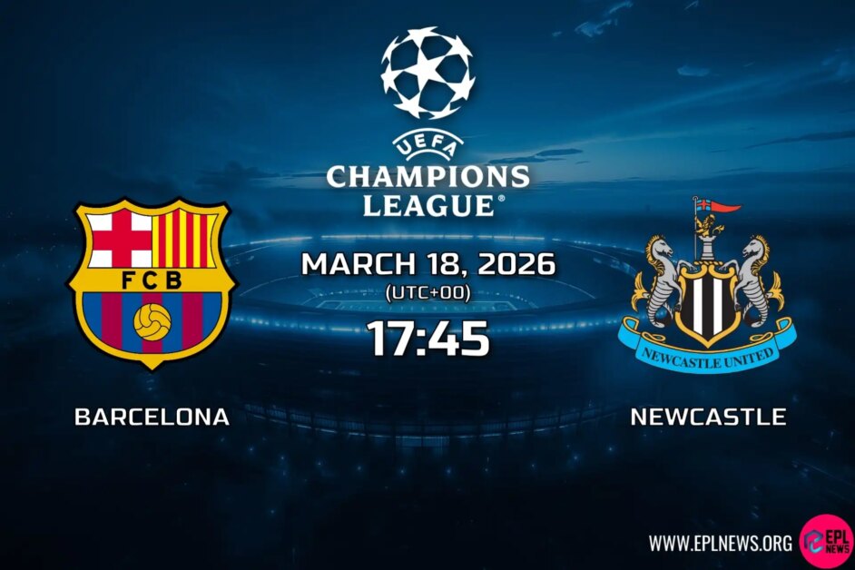 Xem trước trận Barcelona vs Newcastle: Liệu những chú chim chích chòe có thể thực sự phát triển và loại bỏ tiền bản quyền châu Âu?