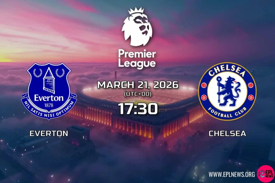 Xem trước Everton vs Chelsea: Toffees đuổi theo 3 điểm sân nhà để tiếp tục tiến tới châu Âu