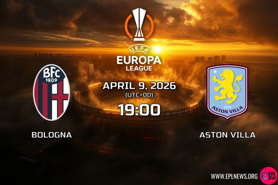 Xem trước trận đấu Bologna vs Aston Villa: Villans tới Ý hướng tới vinh quang Europa League