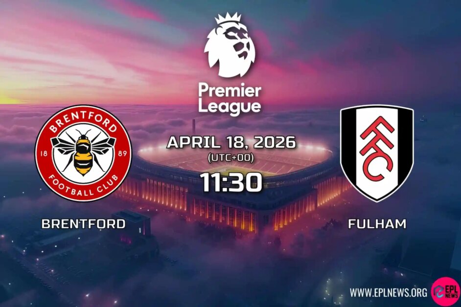 Xem trước trận đấu Brentford vs Fulham: Đội nào sẽ tiếp tục nỗ lực giành chiến thắng ở châu Âu sau trận đấu này tại Gtech?