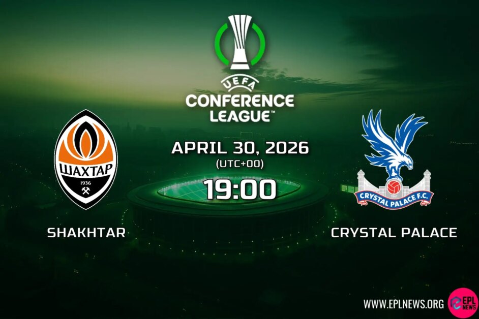 Xem trước Shakhtar Donetsk vs Crystal Palace: Đoàn quân Glasner tới Ba Lan dự trận bán kết UECL