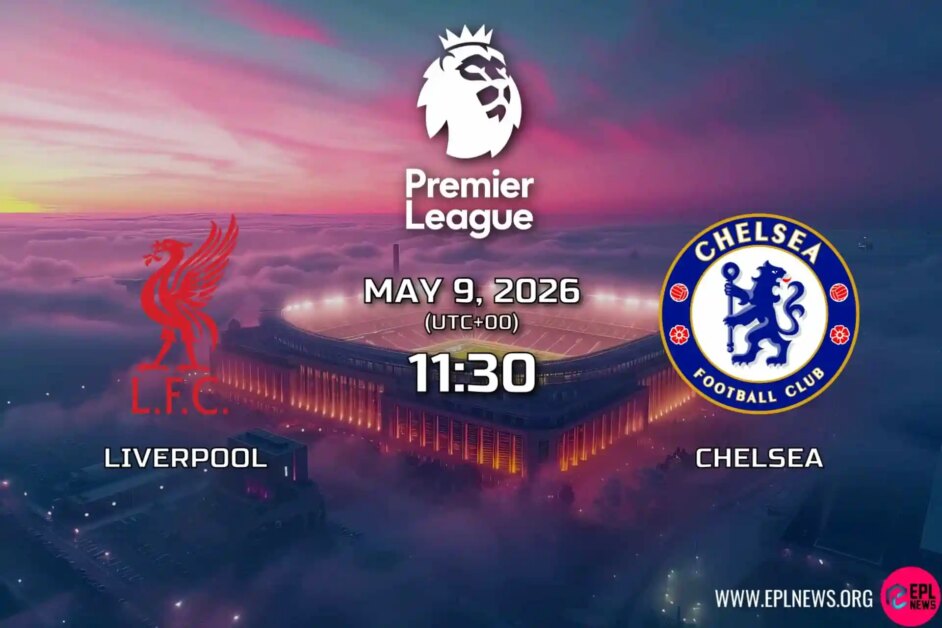 Xem trước Liverpool vs Chelsea: Quỷ đỏ đặt mục tiêu giành suất dự UCL tại Anfield